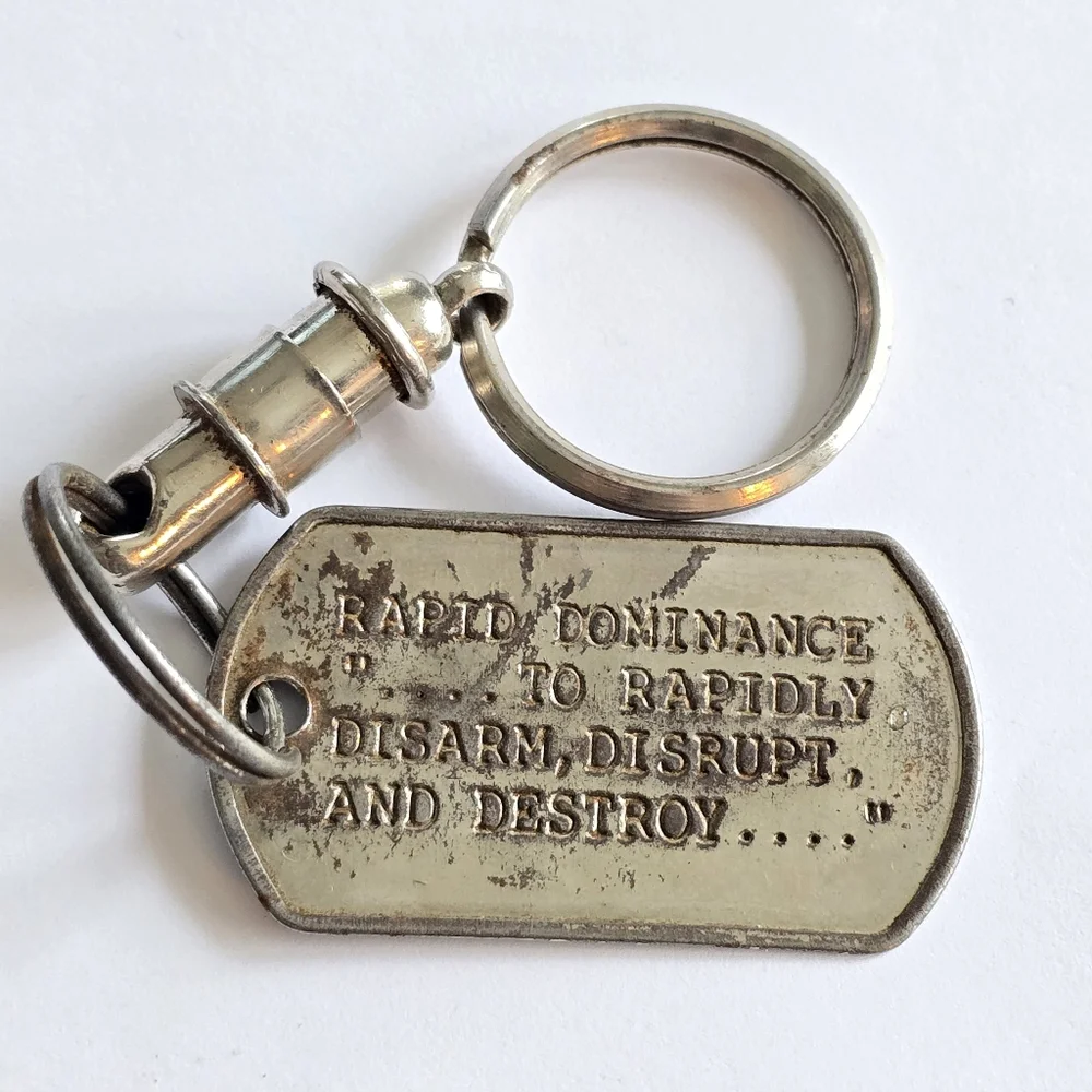 Keychain Rapid dominance to rapidly disarm, disrupt, and destroy military